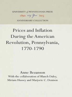 cover image of Prices and Inflation During the American Revolution, Pennsylvania, 1770-1790